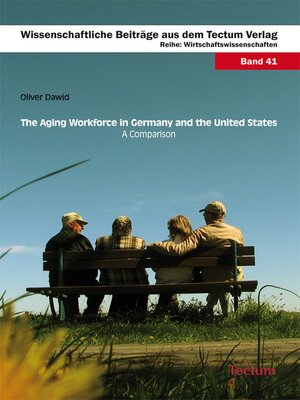 cover image of The Aging Workforce in Germany and the United States--A Comparison
